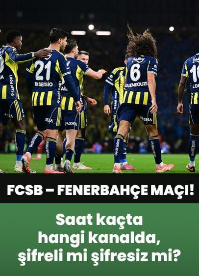 FCSB – Fenerbahçe maçı saat kaçta, hangi kanalda, şifreli mi şifresiz mi? FCSB – Fenerbahçe UEFA Avrupa Ligi maçı! Muhtemel 11'ler…