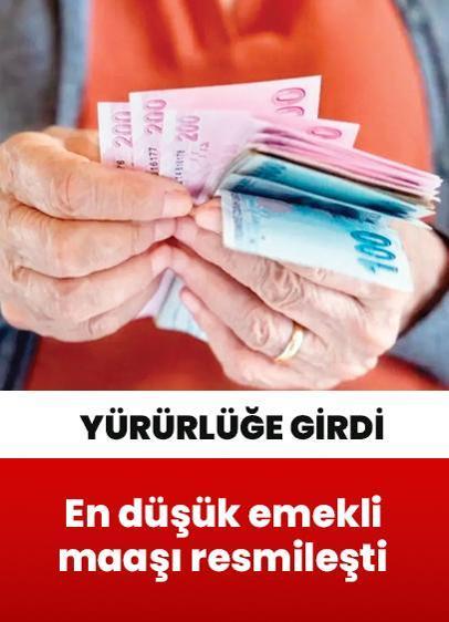 En düşük emekli maaşı resmileşti