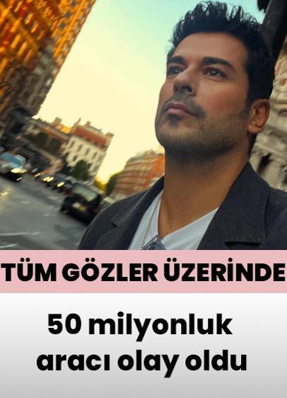 Burak Özçivit Etiler'de görüntülendi! 50 milyonluk aracı olay oldu