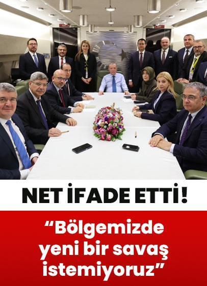 Cumhurbaşkanı Erdoğan: Bölgemizde yeni bir savaş istemiyoruz