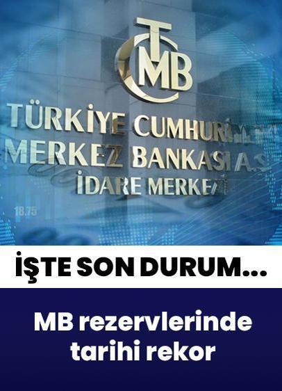 Merkez Bankası rezervlerinde tarihi rekor!