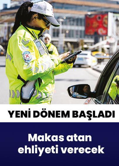 Makas atan ehliyeti verecek... Trafikte yeni dönem başladı