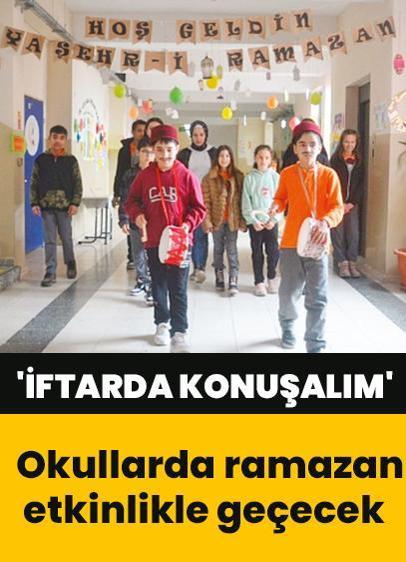 Okullarda ramazan etkinlikle geçecek