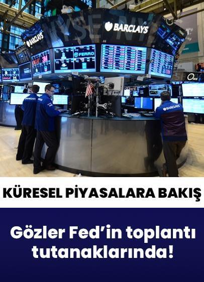 18 Şubat küresel piyasalara bakış: Gözler Fed'in toplantı tutanaklarında!