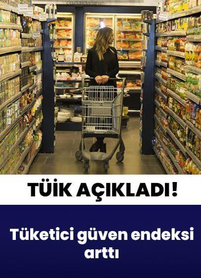 TÜİK şubat ayı verilerini açıkladı! Tüketici güven endeksi arttı