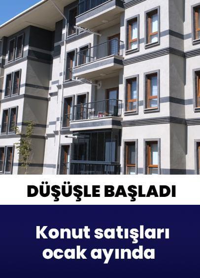 Konut satışları ocak ayında düştü