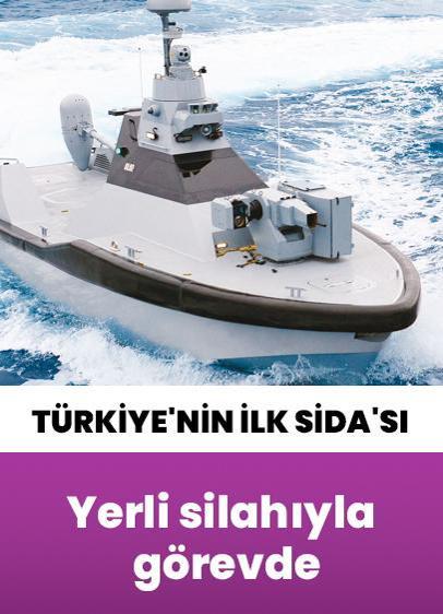 Türkiye'nin ilk SİDA'sı yerli silahıyla görevde