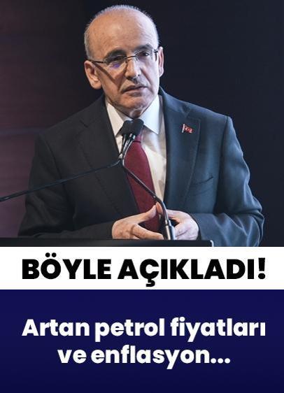 Bakan Şimşek'ten artan petrol fiyatları ve enflasyon açıklaması