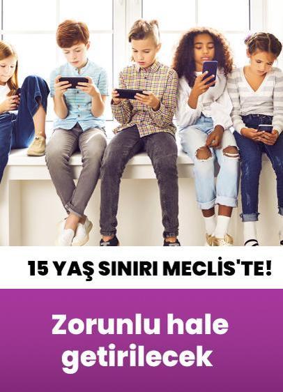 15 yaş sınırı Meclis'te! Zorunlu hale getirilecek