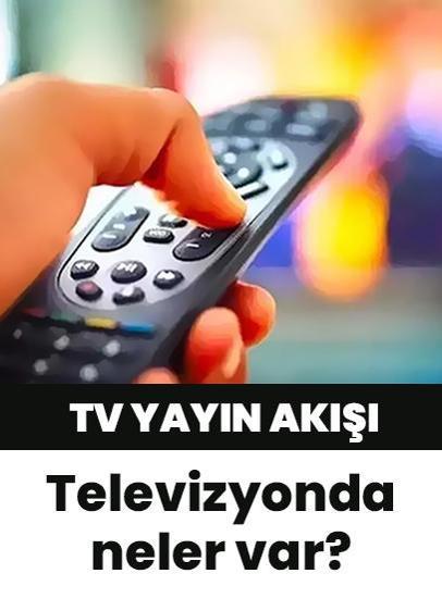 10 Mart 2026 Salı yayın akışı listesi, TV rehberi: Bugün televizyonda ne var? TRT 1, ATV, Kanal D, Show TV, Star TV, NOW TV, TV8 yayın akışı... Bugün hangi diziler, filmler, yarışmalar var?