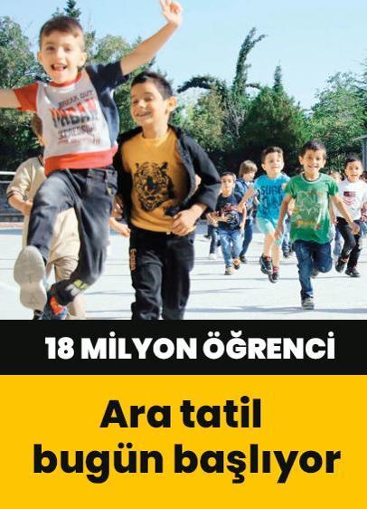 Ara tatil bugün başlıyor