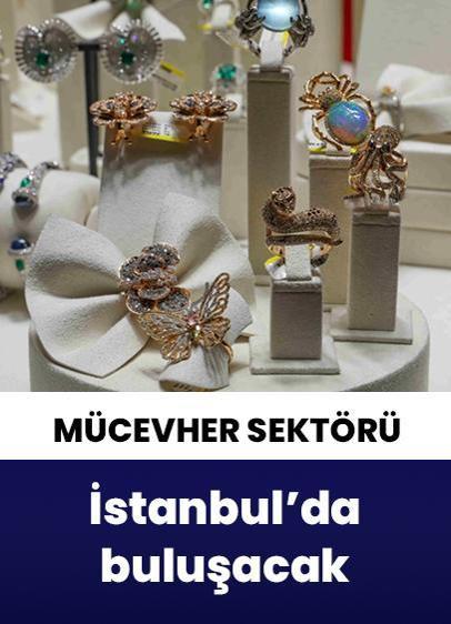 Mücevher sektörü İstanbul'da buluşacak