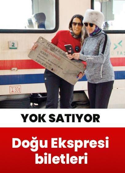 Doğu Ekspresi biletleri yok satıyor