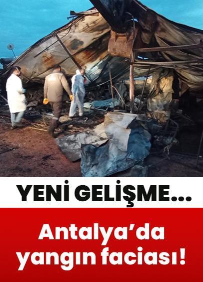 Antalya'da 6 kişinin öldüğü yangın faciasında yeni gelişme!