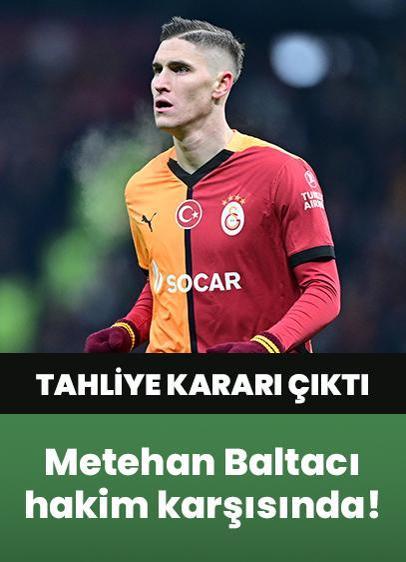 Galatasaraylı futbolcu bahis ve şike iddiasıyla yargılanıyordu! Metehan Baltacı hakkında tahliye kararı çıktı