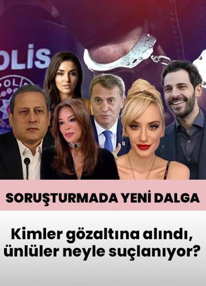 Ünlülere uyuşturucu soruşturması: 14 gözaltı! Kimler gözaltına alındı, neyle suçlanıyor? Hande Erçel yurt dışında: En kısa sürede döneceğim