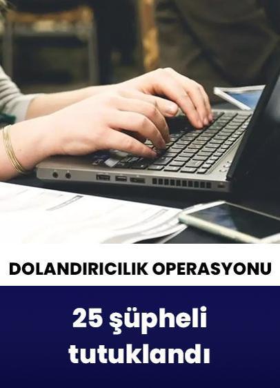 “TOKİ İlk Evim” dolandırıcılığına operasyon: 25 tutuklama
