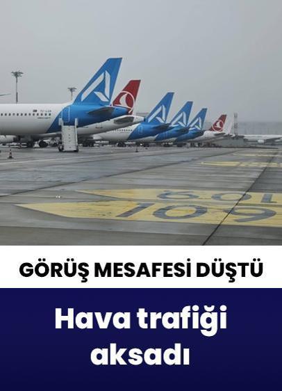 İstanbul'daki olumsuz hava koşulları hava trafiğini aksattı 