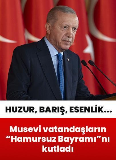 Huzur, barış, esenlik... Cumhurbaşkanı Erdoğan, Musevi vatandaşların Hamursuz Bayramı'nı kutladı