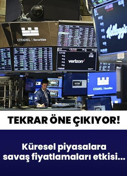 Küresel piyasalarda gerilimin tırmanacağı endişesi... Savaş fiyatlamaları öne çıkıyor