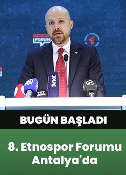 8. Etnospor Forumu Antalya'da başladı