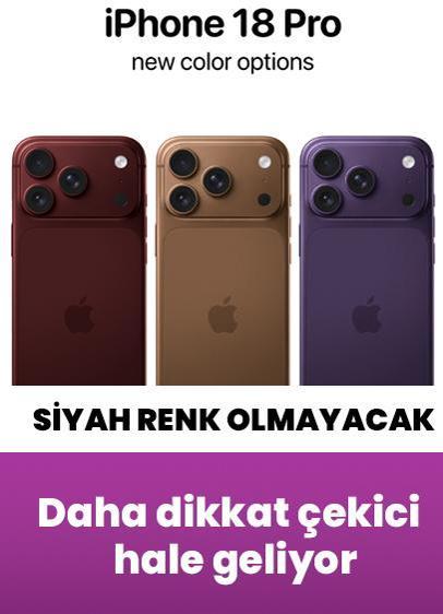 IPhone 18 Pro'da siyah renk olmayacak