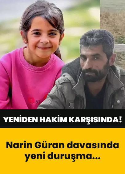 Narin Güran davasında yeni duruşma... Cezası bozulan Nevzat Bahtiyar yeniden hakim karşısında