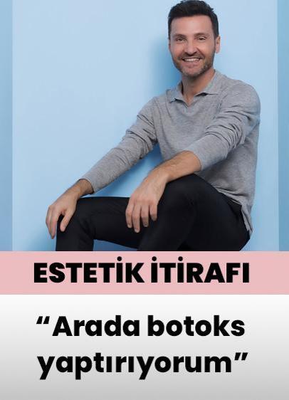 Sinan Özen'den estetik itirafı: Arada botoks yaptırıyorum