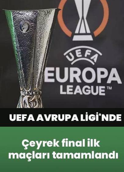 UEFA Avrupa Ligi'nde çeyrek final ilk maçları tamamlandı
