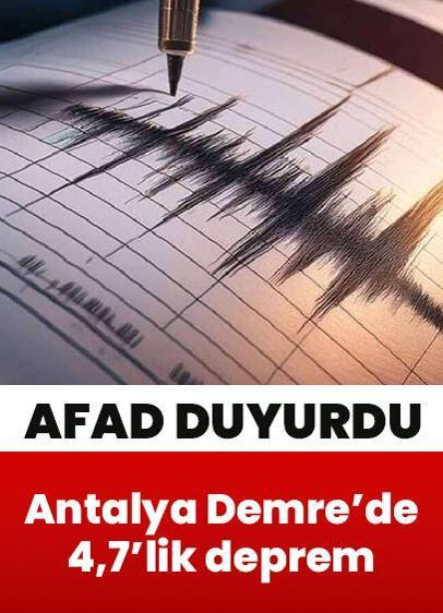 Antalya Demre'de 4,7'lik korkutan deprem
