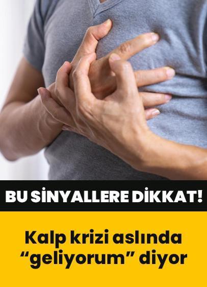 Kalp krizi aslında 'geliyorum' diyor... Bu sinyallere dikkat!
