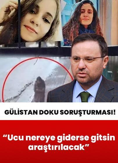 Gülistan Doku soruşturması... Bakan Gürlek net konuştu: Ucu nereye giderse gitsin araştırılacak