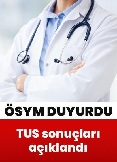 2026 TUS sonuçları açıklandı (Tıpta Uzmanlık Eğitimi Giriş Sınavı)