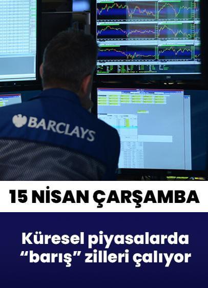 Küresel piyasalarda "barış" zilleri... Pozitif seyrediyor