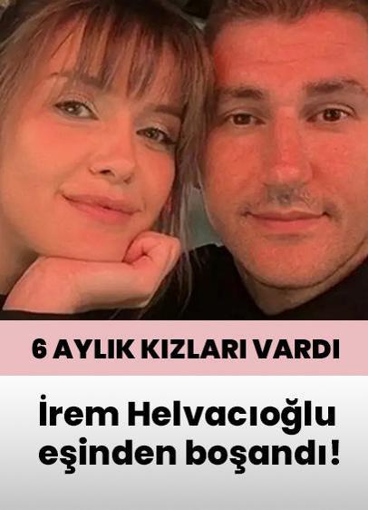 İrem Helvacıoğlu ile Ural Kaspar evliliği sona erdi!