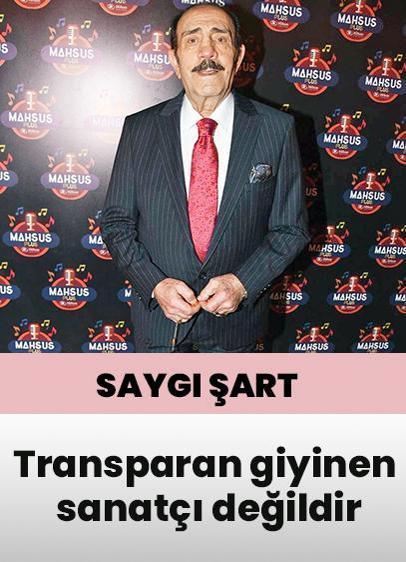 Transparan giyinen sanatçı değildir
