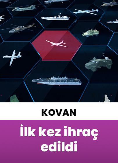Milli yazılım KOVAN ilk kez ihraç edildi