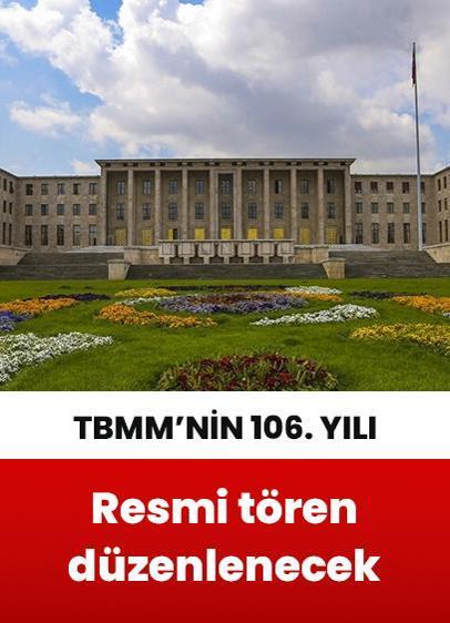 TBMM, açılışının 106. yılını kutlayacak
