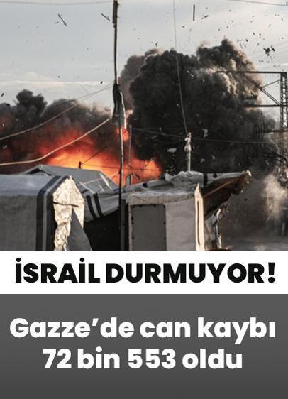 Soykırımcı yine ateşkes dinlemedi! Katil İsrail'in Gazze saldırılarda can kaybı 72 bin 553'e yükseldi