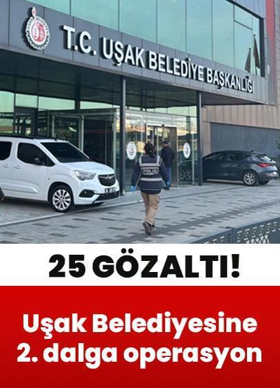 Uşak Belediyesine 2. dalga operasyon: 25 gözaltı