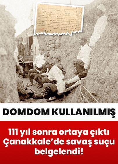 Gerçek 111 yıl sonra ortaya çıktı: Çanakkale'de savaş suçu belgelendi! İngilizler domdom kullanmış