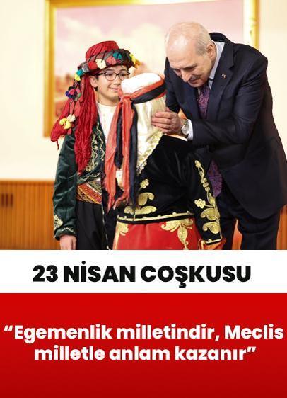 TBMM Başkanı Numan Kurtulmuş: Egemenlik milletindir, Meclis milletle anlam kazanır