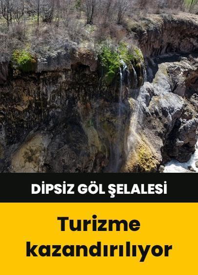 "Tabiat Parkı" ilan edilen Dipsiz Göl Şelalesi turizme kazandırılıyor