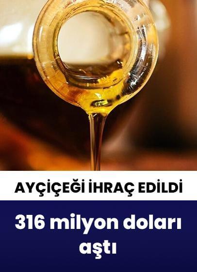 Türkiye'nin ayçiçeği yağı ihracatı ilk çeyrekte yüzde 17,2 arttı