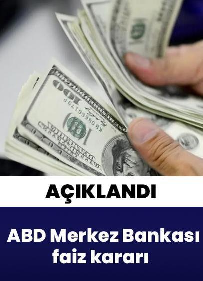 ABD Merkez Bankası faiz kararını açıkladı