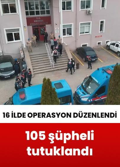 Organize suç örgütlerine yönelik 16 ildeki operasyonlarda 105 şüpheli tutuklandı