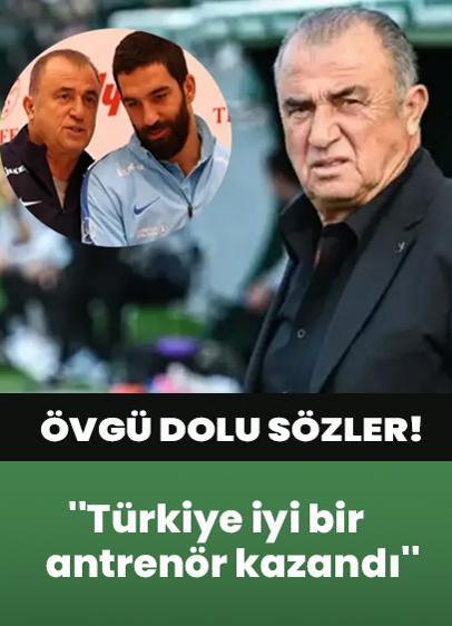 Fatih Terim'den Arda Turan'a övgü dolu sözler! ''Türkiye iyi bir antrenör kazandı''