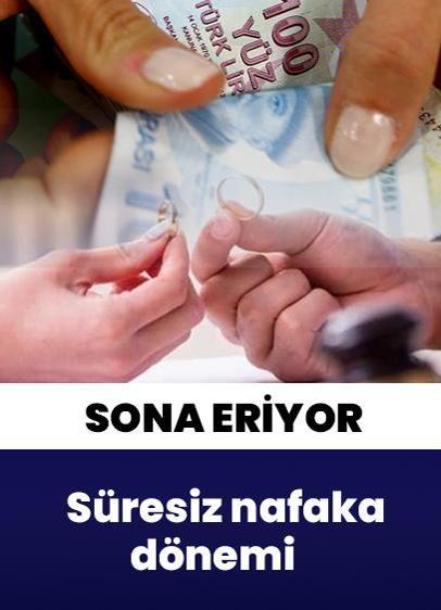 Süresiz nafaka dönemi sona eriyor