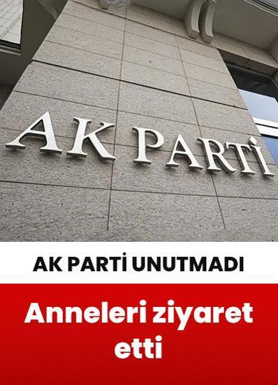 AK Parti anneleri unutmadı