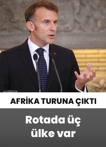 Macron, Afrika turuna çıktı! Rotada üç ülke var